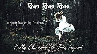 Kelly Clarkson ft. John Legend - Run Run Run (Lyric Video)