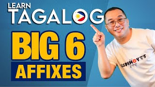 Learn These 6 Affixes and 80% of Tagalog Will Finally Make Sense (E200)