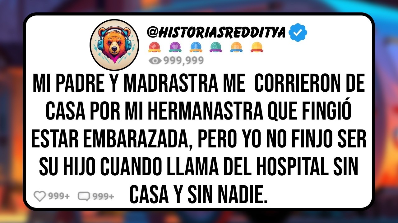 Mi PADRE Fue Manipulado por mi MADRASTRA para Echarme de Casa por su Hijastra y su Falso Embarazo...
