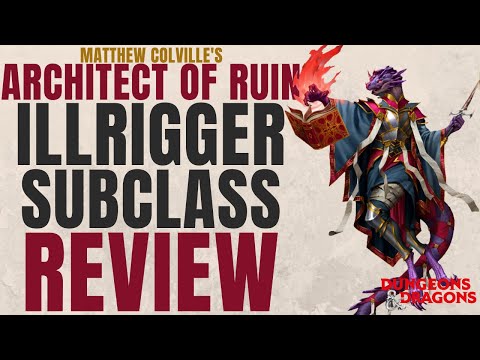 Architect of Ruin Illrigger Subclass Review Matt Colville Custom Class   D&D 5e Subclass Series