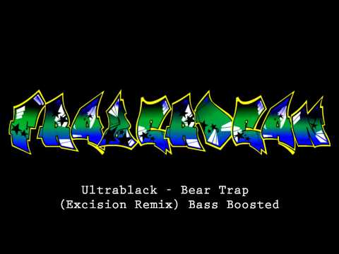 Ultrablack - Bear Trap (Excision Remix) Bass Boosted