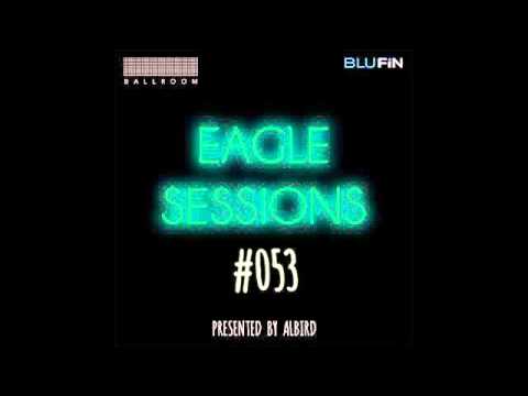 AlBird - Eagle Sessions 053 with Albird & Animated Sounds