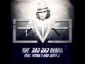 Eve - She Bad Bad(Remix)(Ft. Juicy J & Pusha T)