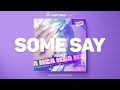Nea - Some Say (Remix) | FlipTunesMusic™