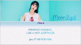 MAMAMOO - 구차해 (Worthless) [MoonByul Solo] {LEGENDADO PT-BR LYRICS {Color Coded PT-BR/ROM/HAN}]