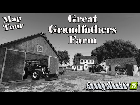 GREAT GRANDFATHERS FARM?! NEW MOD MAP! (TOUR/REVIEW!) Farming Simulator 25