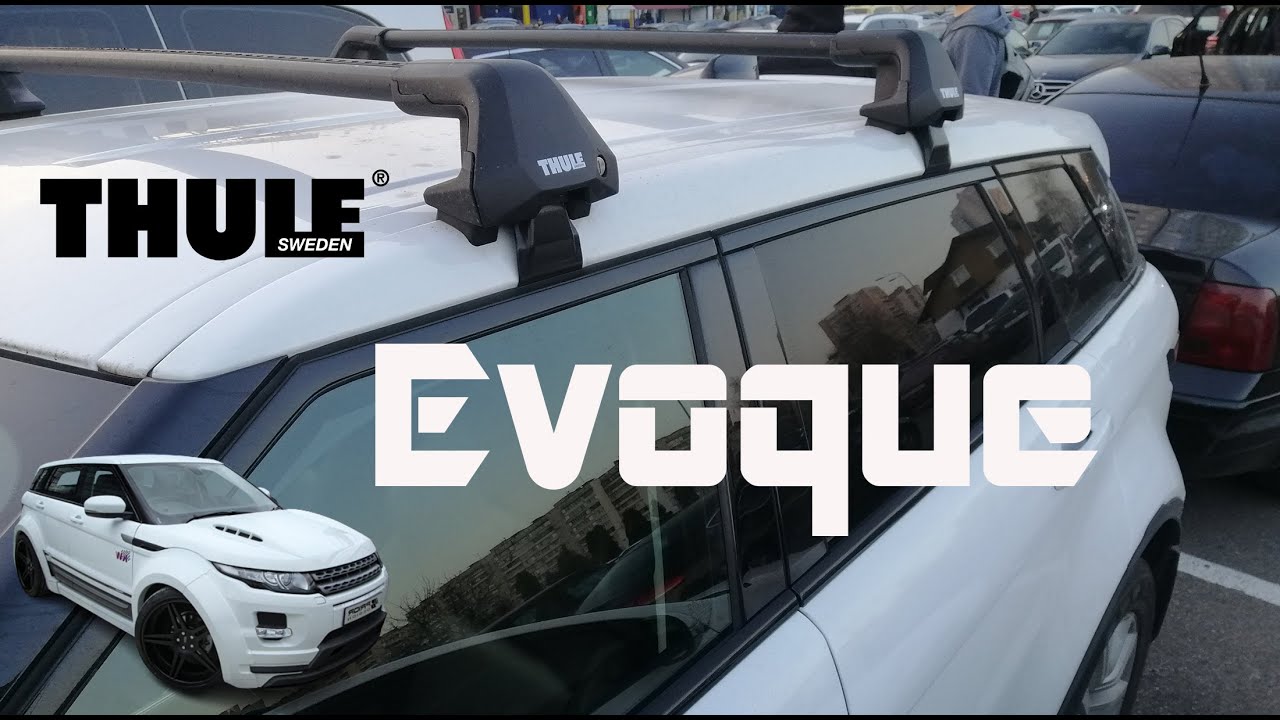 THULE Edge Clamp Wingbar Roof rack Land Rover Range Rover Evoque