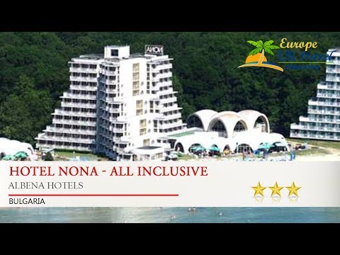 Hotel Nona - All Inclusive - Albena Hotels, Bulgaria