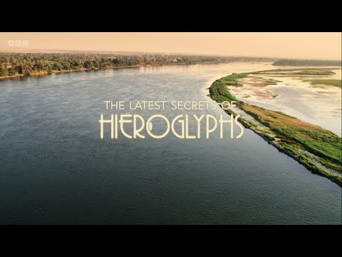 The Latest Secrets of Hieroglyphs (BBC)