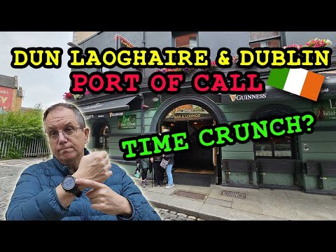 Dublin / Dun Laoghaire, Ireland Cruise Port Guide: What To Do With Minimum Time!