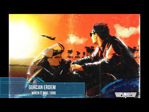 Gurcan Erdem - When It Was 1986