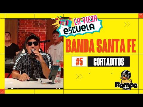 Cortaditos  BANDA SANTAFE - LA VIEJA ESCUELA | #Cap5
