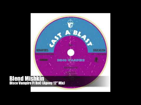 Blend Mishkin - Disco Vampire Ft BnC (Agony 12" Mix)