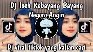 Download lagu DJ ISEH KEBAYANG BAYANG | DJ NEGORO ANGIN SLOW REMIX VIRAL TIKTOK TERBARU 2026 mp3