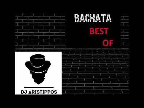 All Time Bachata Classic Party Mix Part1 (by Dj Aristippos)