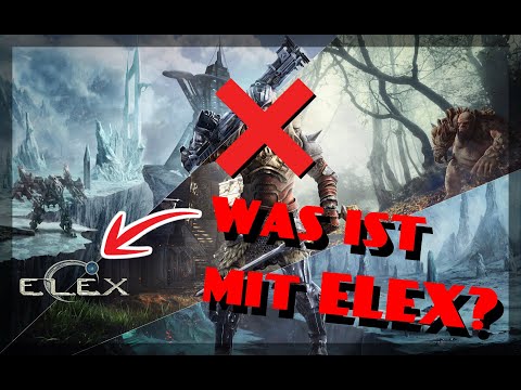 Was ist mit ELEX! Projektende? - Realtalkvideo