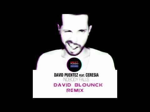 David Puentez feat. Ceresia - Nobody Falls (David Blounck Remix)