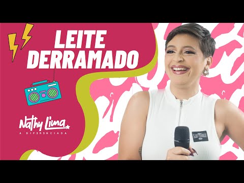 Leite Derramado - Nathy Lima