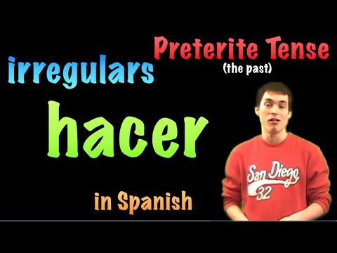 02 Spanish Lesson - Preterite - irregulars - hacer