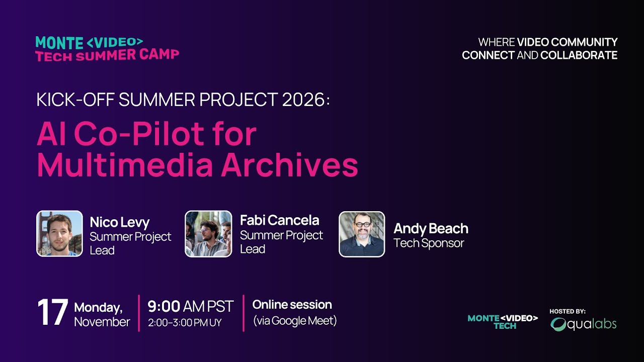 Summer Camp 2026 | Kick-off: The Open Source AI Co-Pilot for Media Archives