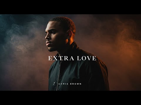 Chris Brown - Extra Love | Lyrics Video