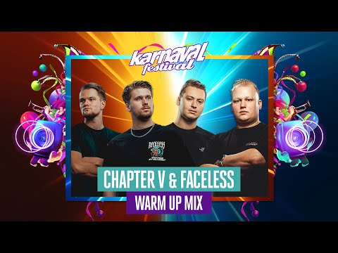 Karnaval Festival 2025 - Warm up mix - Chapter V & Faceless