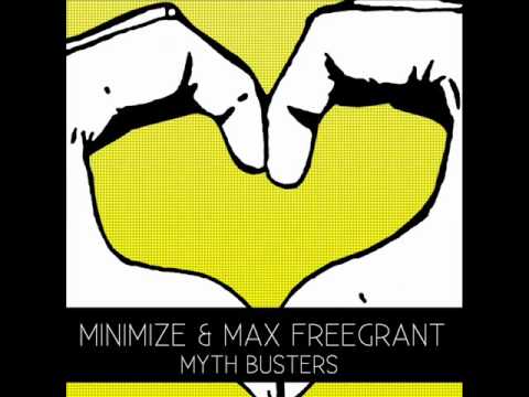 Minimize & Max Freegrant - Mythbusters (Aerofeel5 Remix)