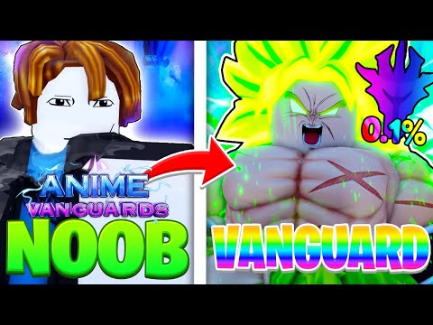 Going From A NOOB To 0.1% VANGUARD In Anime Vanguards! (Roblox)