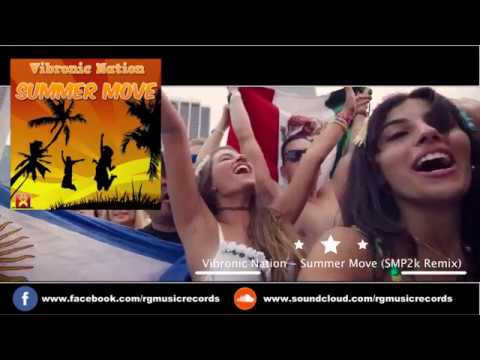 Vibronic Nation - Summer Move (SMP2k Remix)