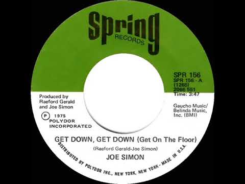 1975 HITS ARCHIVE: Get Down, Get Down (Get On The Floor) - Joe Simon (stereo 45--#1 R&B hit)