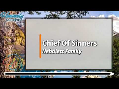 Chief Of Sinners | Nebblett Family