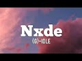 G IDLE NXDE Lyrics
