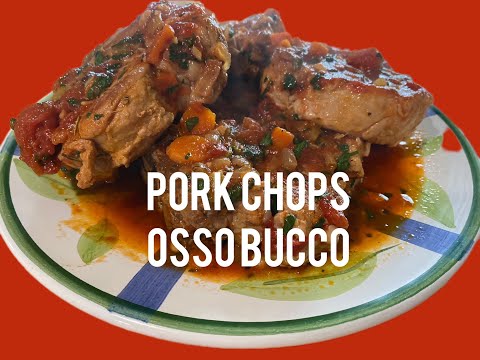 ITALIAN OSSO BUCCO PORK CHOPS RECIPE!