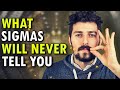 10 Things The Smartest Sigma Males Will Never Tell You