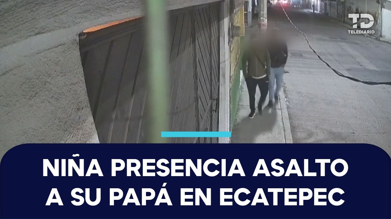 Hombre es golpeado y despojado de su vehículo frente a su pequeña hija en Ecatepec