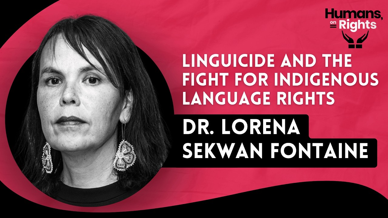 Dr Lorena Sekwan Fontaine: Linguicide and the Fight for Indigenous Language Rights