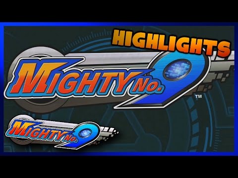 HIGHLIGHTS: Let's Play Mighty No. 9
