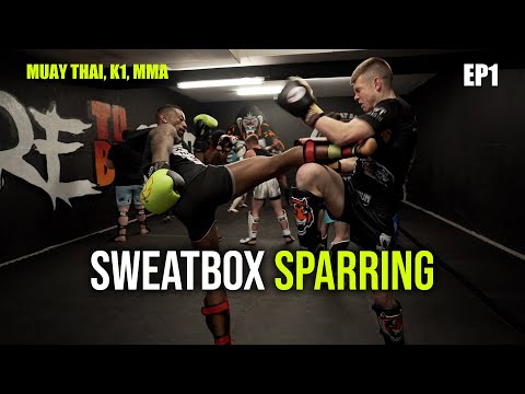 Siam Boxing | SweatBox Sparring EP1 - Muay Thai, K1, MMA
