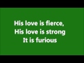 Furious- Jeremy Riddle Lyrics 