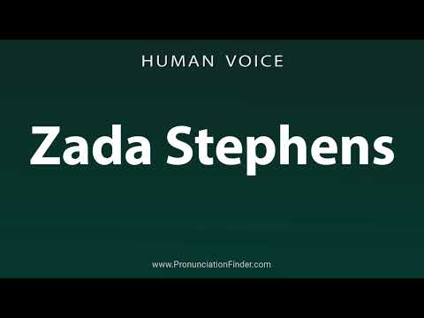 How To Pronounce Zada Stephens
