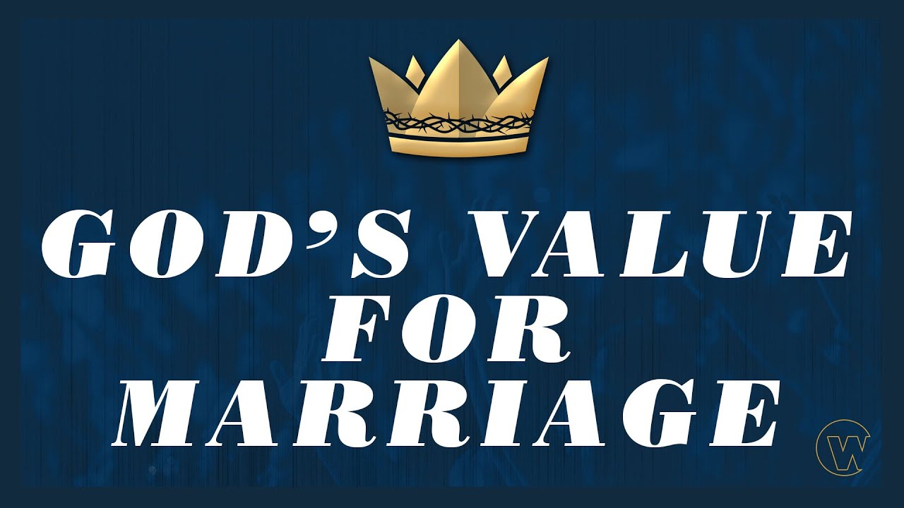 God's Value for Marriage