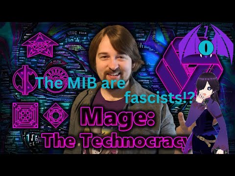 I Can't Believe It's Not Magick - Technocratic Union (Mage Lore) by TheBurgerkrieg | Reaction Part 3