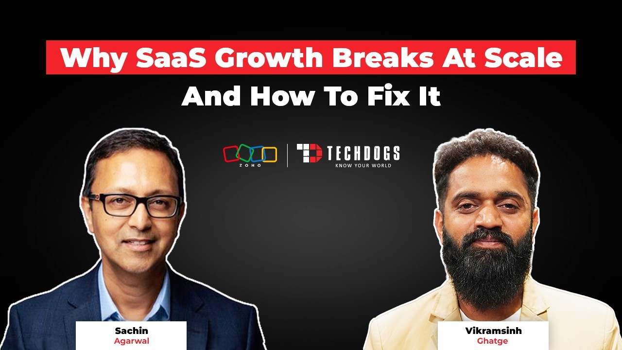 TechDogs-"Sachin Agrawal, Managing Director, Zoho UK On Why SaaS Growth Breaks At Scale And How To Fix It" TechDogs-"Sachin Agrawal, Managing Director, Zoho UK On Why SaaS Growth Breaks At Scale And How To Fix It"