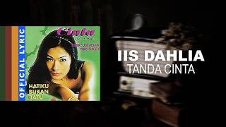 Download lagu Iis Dahlia - Tanda Cinta -  Lyric Video mp3