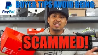 Sneakerhead Help: 5 Steps for Buyers To Help Avoid Paypal Scam / Fraud! (When Buying Sneakers)