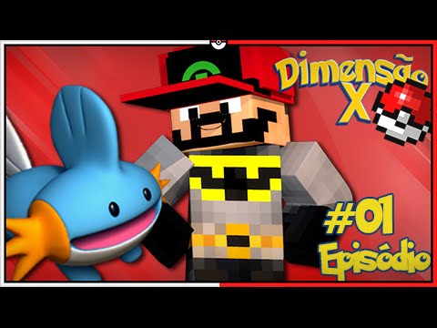 Minecraft DIMENSION X #1 - MUDKIP I CHOOSE YOU! [Pixelmon]