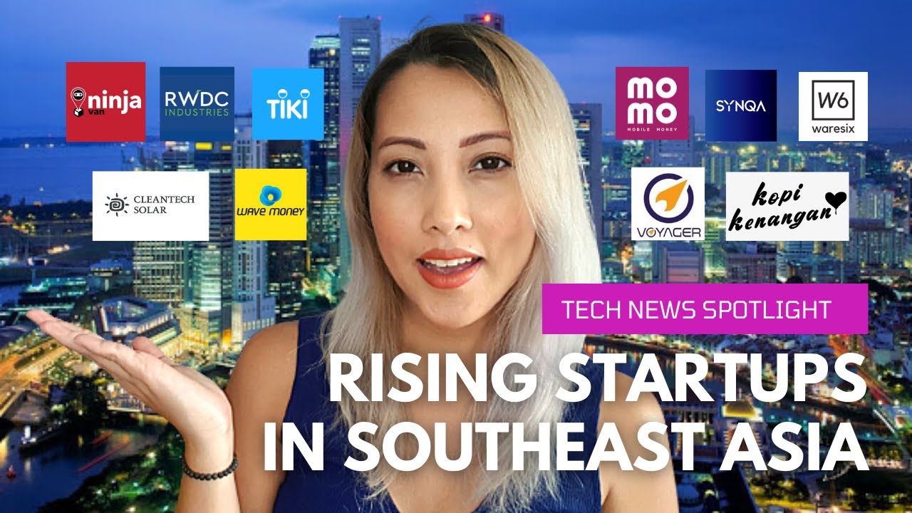 Startups in Southeast Asia You Should Know About
