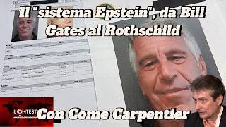 Il “sistema Epstein”, da Bill Gates ai Rothschild | Come Carpentier