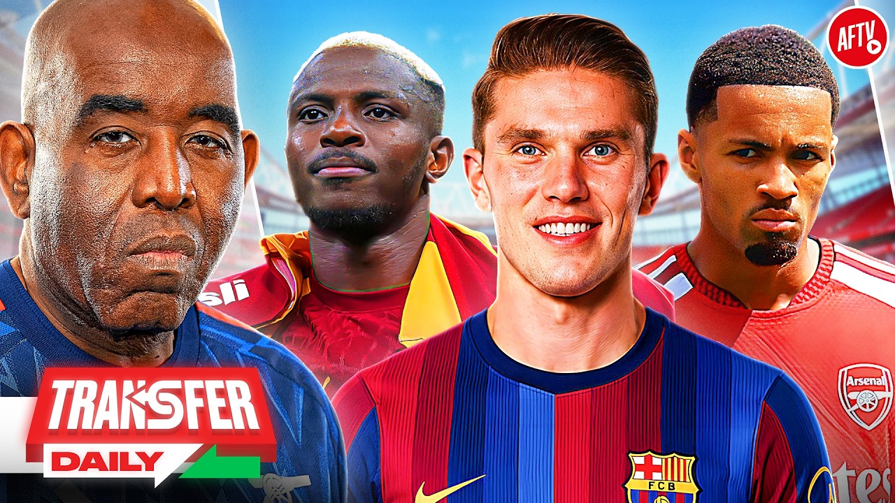 Barcelona Want Gyökeres! Osimhen Update & Nwaneri Exit — But Where Is He Going? | Transfer Daily