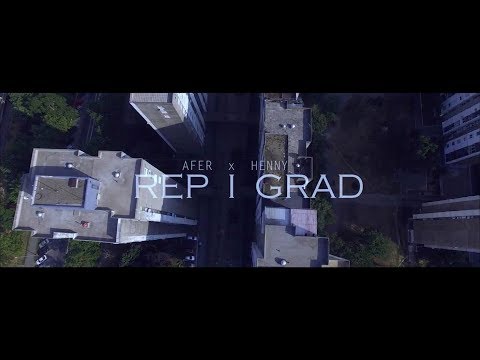 AFER - REP I GRAD Ft. HENNY (Official Video)